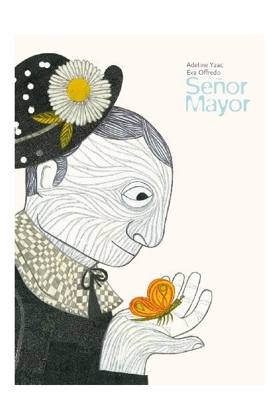 Señor Mayor (Primera edición) (LIBROS SOBRE ALZHEIMER PARA NIÑOS)